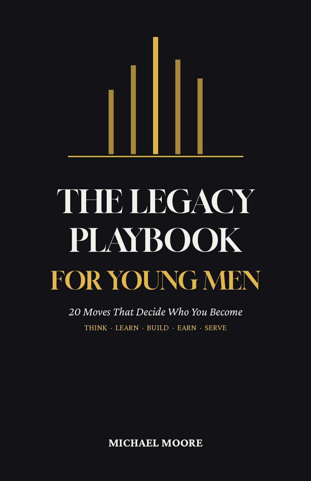 The Legacy Playbook for Young Men: 20 Moves That Decide Who You Become book cover